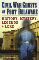 Civil_War_Ghosts_at_Fort_Delaware