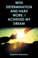 With_Determination_and_Hard_Work__I_Achieved_My_Dream