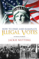 How_to_Find_and_Eliminate_Illegal_Votes