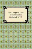 The_Complete_Tales_of_Henry_James__Volume_2_of_12_