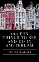 100_Fun_Things_to_See_and_Do_in_Amsterdam