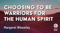 Choosing_to_be_Warriors_for_the_Human_Spirit