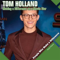 Tom_Holland__Making_a_Difference_as_a_Movie_Star