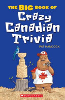 The_big_book_of_crazy_Canadian_trivia