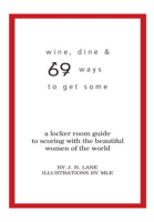 Wine__Dine_and_69_Ways_to_Get_Some