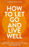 How_to_Let_Go_and_Live_Well