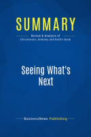 Summary__Seeing_What_s_Next