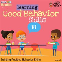 Learning_Good_Behavior_Skills_Part_2
