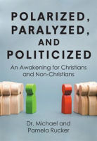 Polarized__Paralyzed__and_Politicized