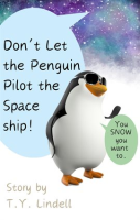 Don_t_Let_the_Penguin_Pilot_the_Spaceship_