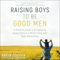 Raising_Boys_to_Be_Good_Men