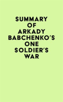 Summary_of_Arkady_Babchenko_s_One_Soldier_s_War
