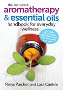 The_complete_aromatherapy___essential_oils_handbook_for_everyday_wellness