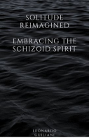 Solitude_Reimagined_Embracing_the_Schizoid_Spirit