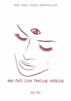 She_Felt_Like_Feeling_Nothing