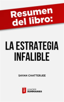 Resumen_del_libro__La_estrategia_infalible__de_Sayan_Chatterjee