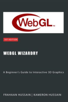 WebGL_Wizardry__A_Beginner_s_Guide_to_Interactive_3D_Graphics