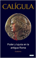 CAL__GULA__Poder_e_lujuria_en_la_antigua_Roma