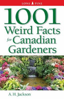 1001_weird_facts_for_Canadian_gardeners