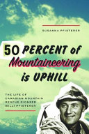 50_percent_of_mountaineering_is_uphill
