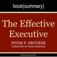 The_Effective_Executive_by_Peter_Drucker_-_Book_Summary