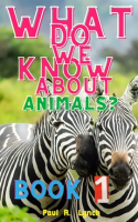 What_Do_We_Know_About_Animals_