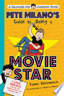 Pete_Milano_s_guide_to_being_a_movie_star