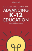 AI-Powered_Learning__Advancing_K12_Education_for_the_21st_Century