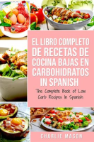 El_Libro_Completo_de_Recetas_de_Cocina_Bajas_en_Carbohidratos_in_Spanish__The_Complete_Book_of_Lo