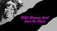 Wild_Women_Don_t_Have_the_Blues