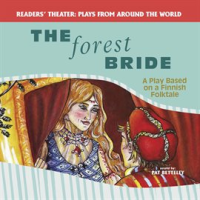 The_Forest_Bride__A_Play_Based_on_a_Finnish_Folktale