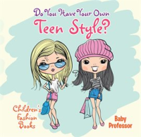 Do_You_Have_Your_Own_Teen_Style_
