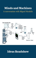 Minds_and_Machines_-_A_Conversation_with_Miguel_Nicolelis