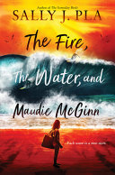 The_fire__the_water__and_Maudie_McGinn
