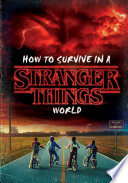 How_to_survive_in_a_Stranger_Things_world