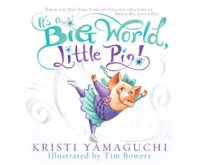 It_s_a_Big_World__Little_Pig_