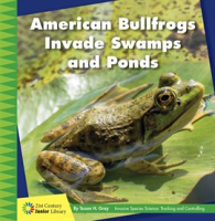 American_Bullfrogs_Invade_Swamps_and_Ponds