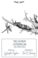 The_Patient_Caterpillar_and_Other_Tales