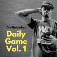 Dre_Baldwin_s_Daily_Game__Vol__1