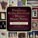 The_Unofficial_Guide_to_Crafting_the_World_of_Harry_Potter