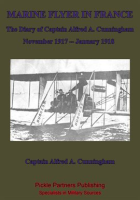 November_1917_-_January_1918_Marine_Flyer_In_France_-_The_Diary_Of_Captain_Alfred_A__Cunningham