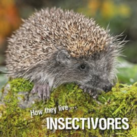 How_they_live____Insectivores