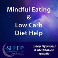 Mindful_Eating___Low_Carb_Diet_Help___Sleep_Hy___