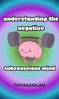 Understanding_the_Negative_Subconscious_Mind