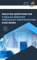 Practice_Questions_for_Tableau_Desktop_Specialist_Certification_Case_Based
