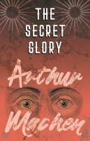 The_Secret_Glory