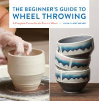 The_Beginner_s_Guide_to_Wheel_Throwing