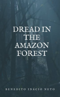 Dread_in_the_Amazon_Forest