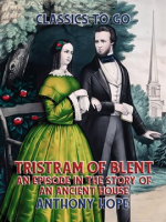 Tristram_of_Blent_An_Episode_in_the_Story_of_an_Ancient_House