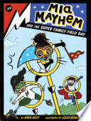 Mia_Mayhem_and_the_super_family_field_day
